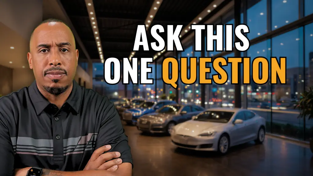 Ask This One Question Before You Ever Look at a Car